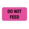 Nevs Label, Do Not Feed 7/8" x 1-5/8" Flr Pink w/Black VW-0015 - alternate 1